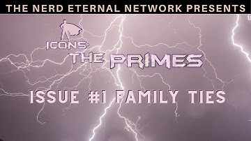 ICONS: The Primes #1 Family Ties