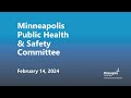 February 14, 2024 Public Health & Safety Committee