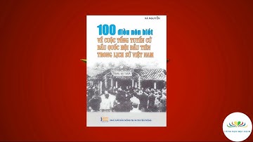 100 điều nên biết về cuộc Tổng tuyển cử bầu Quốc hội đầu tiên trong lịch sử Việt Nam | Hà Nguyễn
