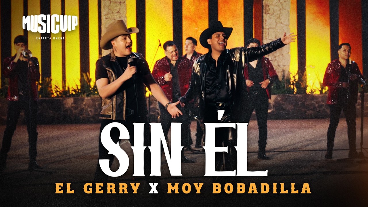 El Gerry - Moy Bobadilla - Sin Él (Video Oficial)