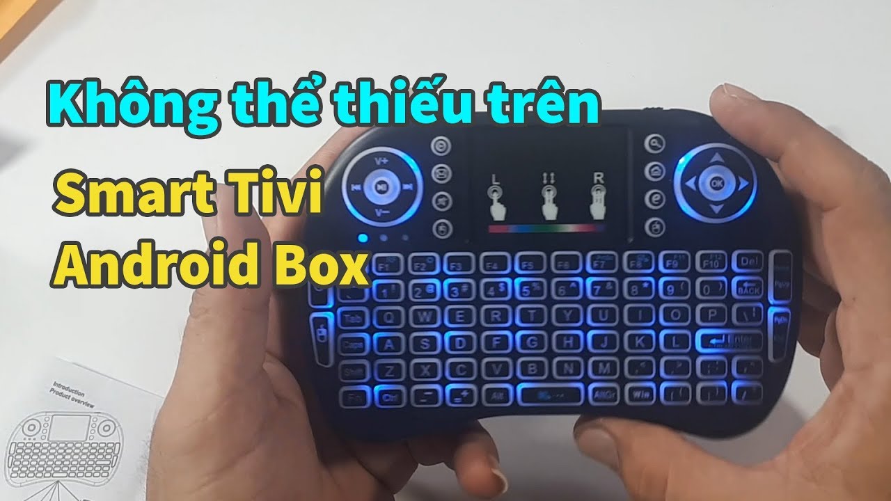 Bàn phím kiêm chuột tiện dụng cho Smart Tivi, Android Box. Thiết bị cần có cho bạn