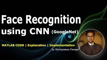 Face Recognition using CNN (GoogleNet)