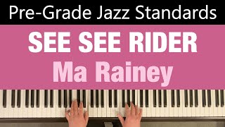 SEE SEE RIDER | Ma Rainey | Pre-Grade Piano Jazz Standards