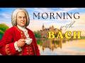 Morning with Bach | Classical Music for Energy and Motivation