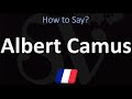 How to Pronounce Albert Camus? | French & English Pronunciation