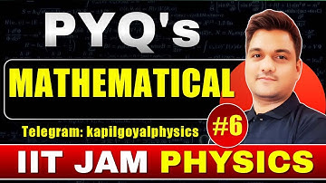 IIT JAM physics pyqs | Mathematical physics iit jam pyqs -6 | iit jam previous year | msc entrance