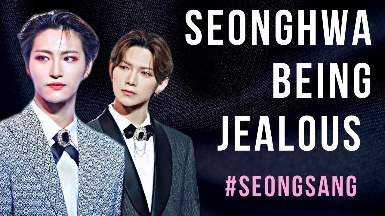 Ateez : SEONGHWA being Jealous #SEONGSANG pt.1