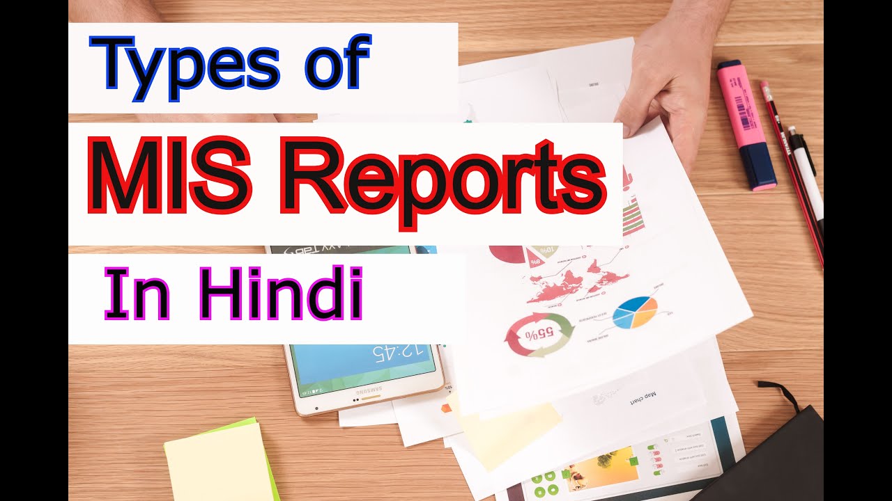 Types Of Mis Report Mis Reports In Hindi [management Information