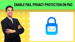 Information Enable Mail Privacy Protection on Mac Update