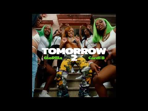 GloRilla & Cardi B – Tomorrow 2 [Clean]