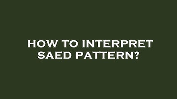 How to interpret saed pattern?