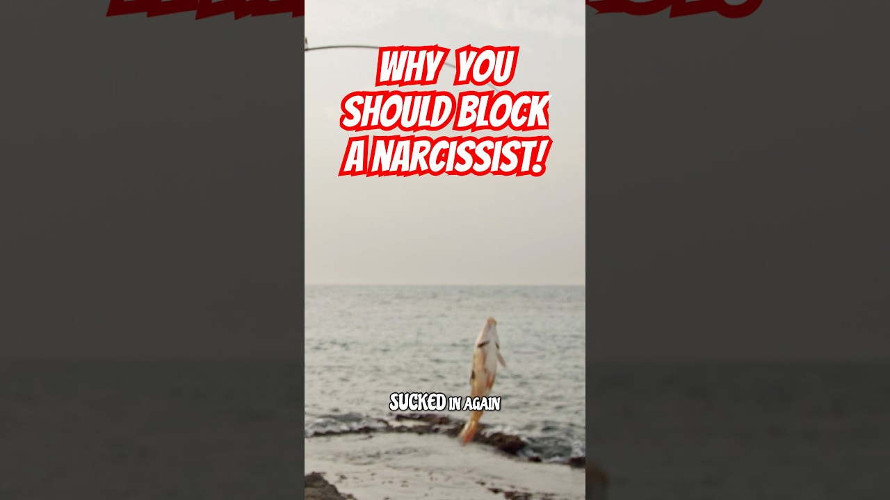 Why block a narcissist? How to NOT get hooked in again! #trauma #narcisist #toxicrelationships