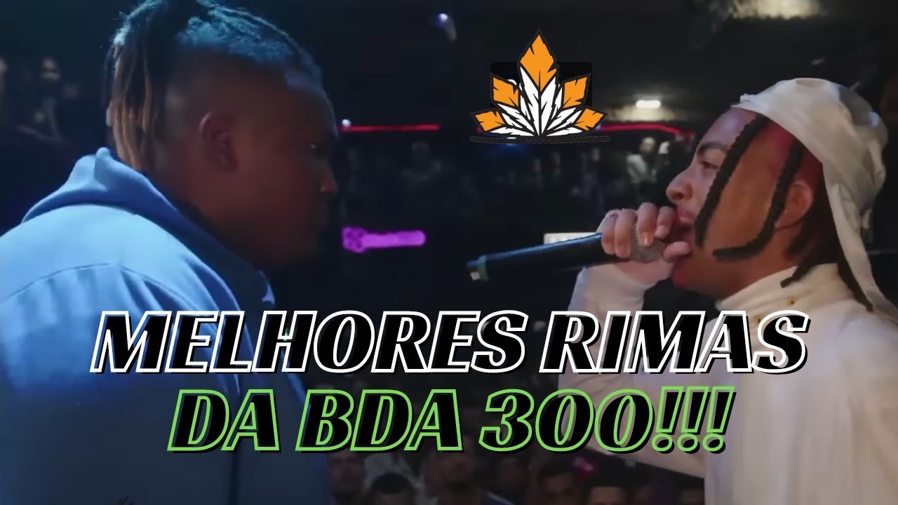 MELHORES RIMAS DA BDA 300 🔥🎶