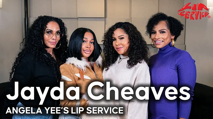 Lip Service | Jayda Cheaves talks first time meeti...