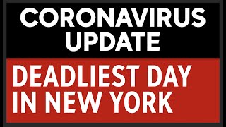 New York sees deadliest day in coronavirus crisis
