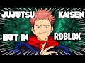 JUJUTSU KAISEN but in ROBLOX!