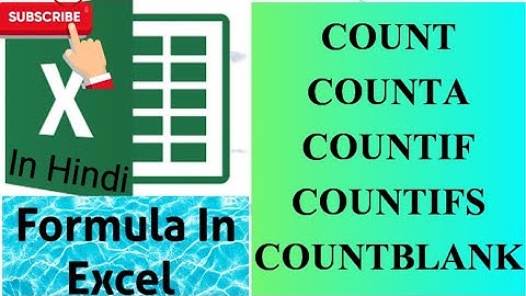 COUNT,COUNTA, COUNTIF, COUNTIFS, COUNTBLANK Formula in Excel in Hindi