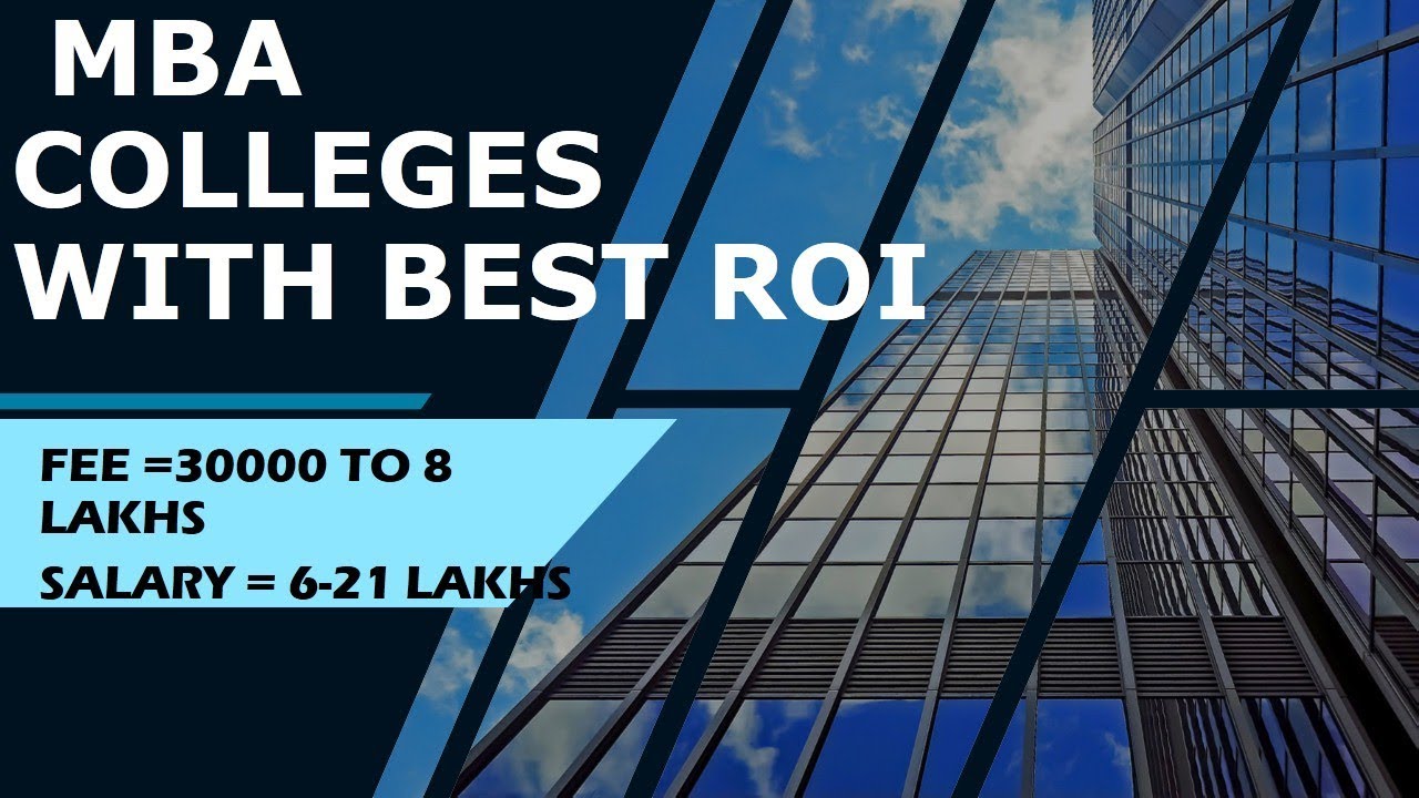 MBA COLLEGES WITH BEST ROI MBA COLLEGES YouTube