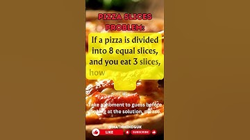 Pizza Slices Problem Challenge: Solve It and Master Math! 🔢 #MathProblems  #ProblemSolving