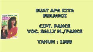 SALLY M./PANCE - BUAT APA KITA BERJANJI (Cipt. Pance) (1988)