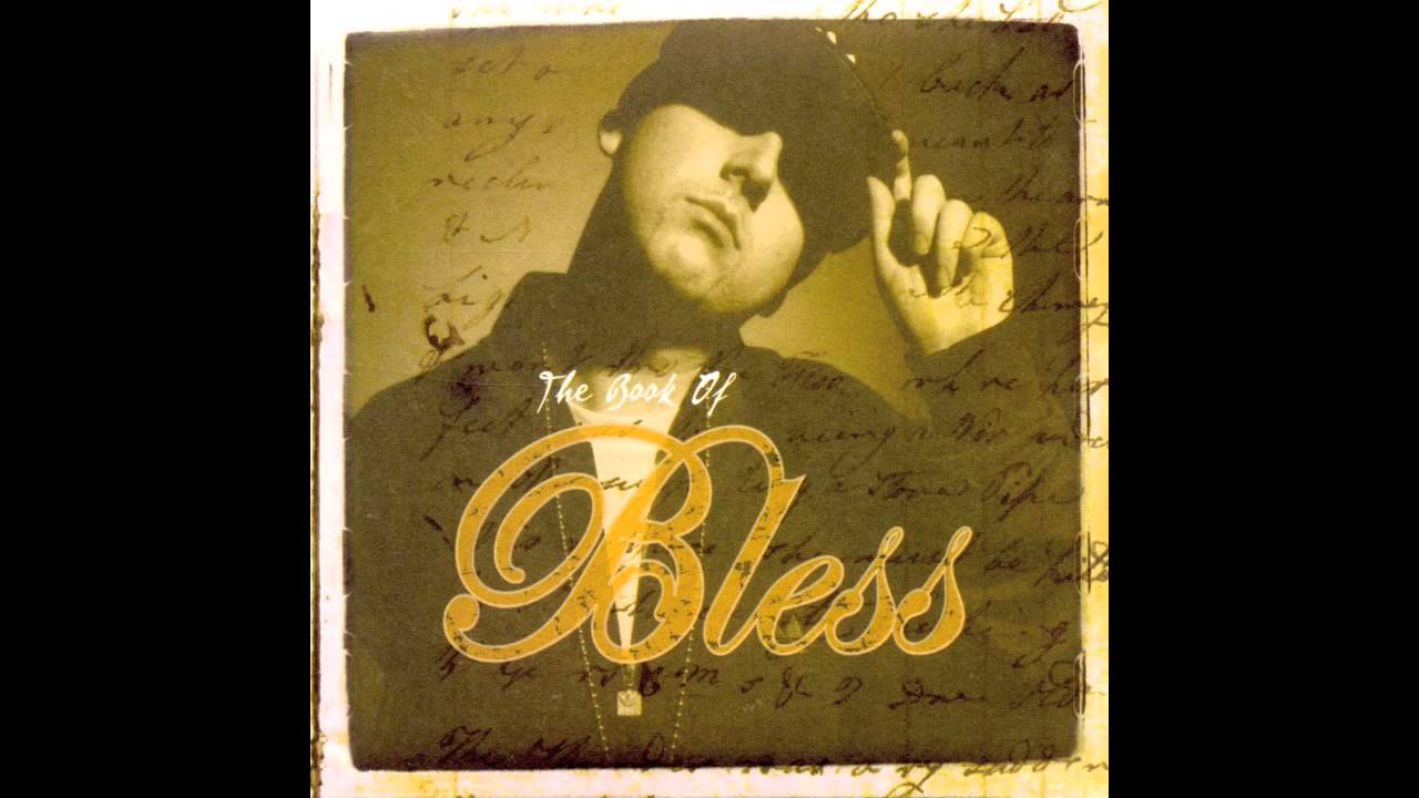 The Book Of Bless - Bless - YouTube