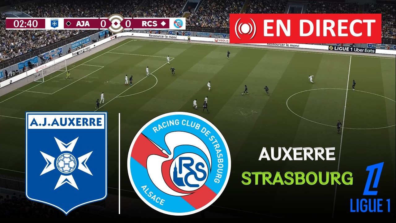 🔴 EN DIRECT : Auxerre vs Strasbourg | Ligue 1 2026 en direct aujourd'hui | Simulation d'e-Football