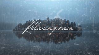 Calming Rainstorm at a Silent Forest Lake 🌧️ Sleep, Study &amp; Relax