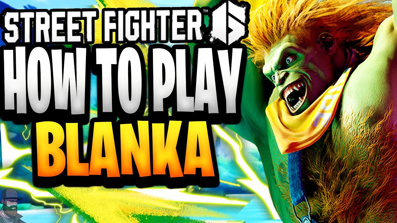 How to play Blanka in Street Fighter V - Moves Guide