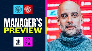 PRESS CONFERENCE: GUARDIOLA SAYS PLAYERS SO FOCUSED | FA Cup Final | Man City V Manchester United