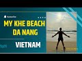 Morning at mykhe beach, danang, Vietnam