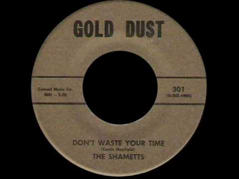 The Shamettes - Don't Waste Your Time
