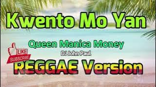 Kwento Mo Yan - Queen Manica Money x Esh Rabbit | DJ John Paul REGGAE Version