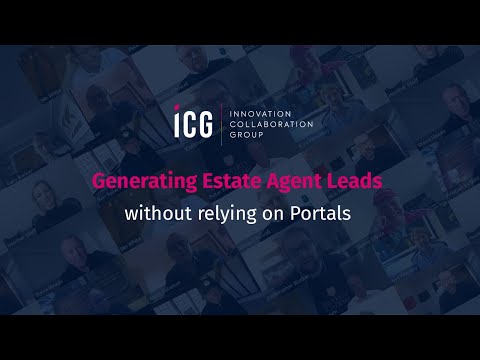 Generating Estate Agent leads without relying on portals - ICG Live Webinar - 12th May 2020