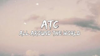 All Around The World - ATC (Lyrics) 🎵