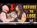 10 Matches WWE Superstars REFUSED To Lose! (Brock Lesnar, Roman Reigns & more)