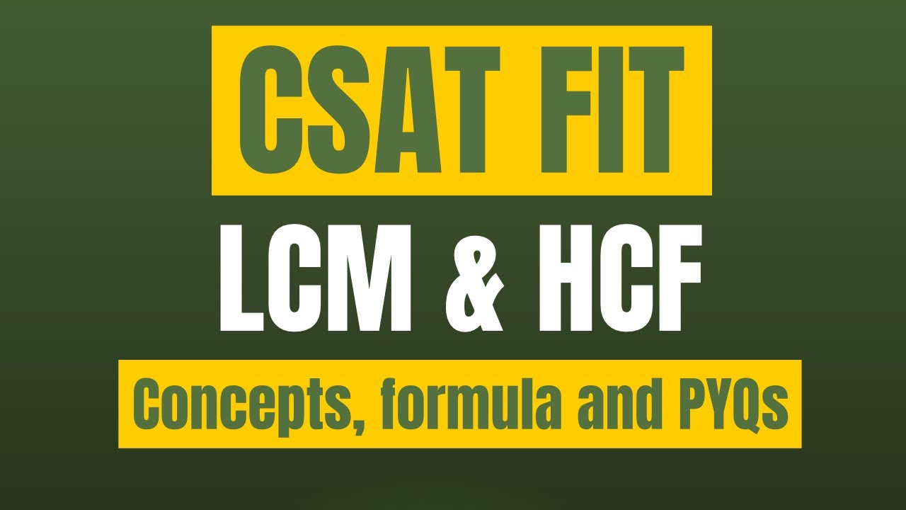 UPSC CSAT - LCM and HCF|| CSAT FIT