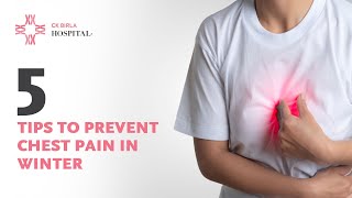 5 tips to prevent chest pain in winter | Stay healthy with CK Birla Hospital