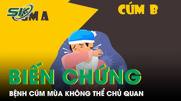 Gia Tăng Biến Chứng Nguy Hiểm Từ Bệnh Cúm Mùa I SKĐS