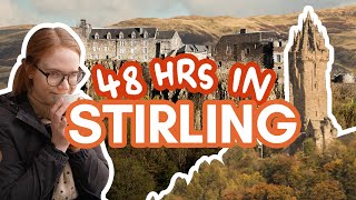 48 hours in STIRLING, SCOTLAND! | Is it worth a visit?