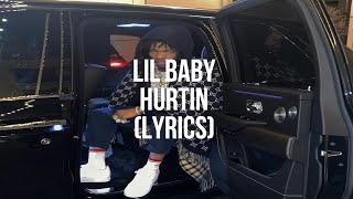 Lil Baby - Hurtin (Official Lyrics)