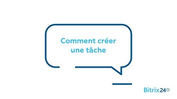 Comment créer une tâche | Tâches et projets - Bitrix24