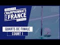 Championnats de france 2024  quarts de finale  court 1