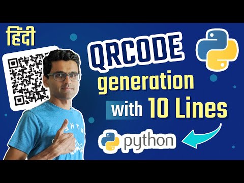 QR Code In 10 lines of Python Code (HINDI) | Generate and Access QR Code Easily Using Python