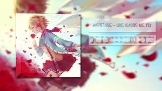 Nightcore - Like Icarus We Fly