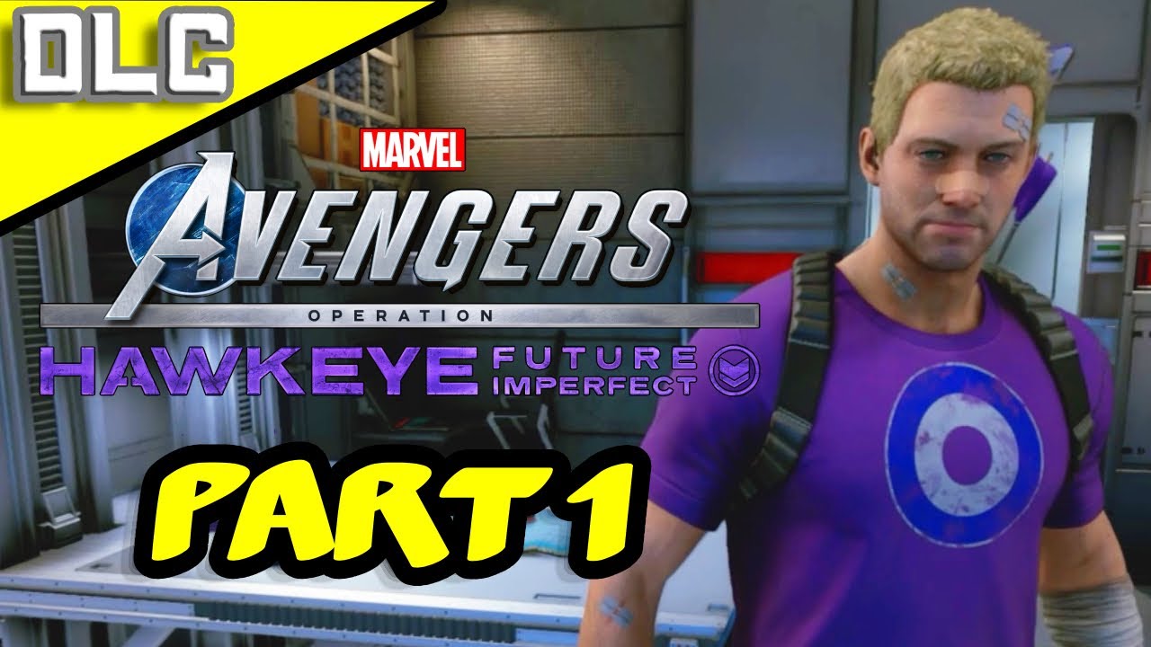 MARVEL'S AVENGERS DLC Operation: Hawkeye Walkthrough Gameplay Part 1 | Bad Dreams (PS4)