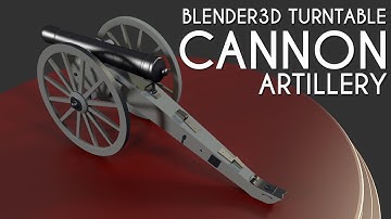 Blender 3D TurnTable: Cannon Artillery