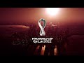 FIFA World Cup Qatar 2022™ Arhbo (The Walkout Anthem) EXTENDED VERSION