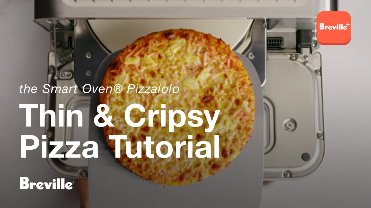 Tutorials Preset Cooking Functions Thin & Crispy the Smart Oven