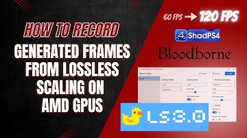 How to Record Lossless Generated Frames on AMD GPUs (No OBS Black Screen) - Lossless Scaling 3.0
