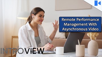 Remote Performance Management With Asynchronous Video